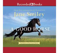 A Good Horse (The Horses of Oak Valley Ranch Series)