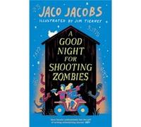 A Good Night for Shooting Zombies by Jaco Jacobs Inconnu (Auteur)