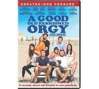 A Good Old Fashioned Orgy (Unrated) Bilingual