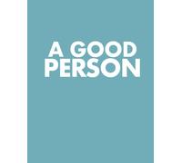 A Good Person: The Screenplay