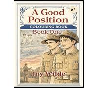 A Good Position: Colouring Book - Book One