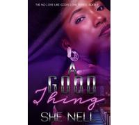 A Good Thing (The No Love Like God's Love Series)