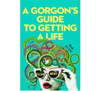 A Gorgon's Guide to Getting a Life - Ellen Meny - ACE - ebook (ePub) - Livre
