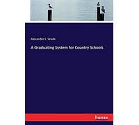 A Graduating System For Country Schools