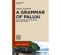A Grammar of Paluai: The Language of Baluan Island, Papua New Guinea