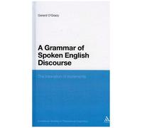 A Grammar Of Spoken English Discourse