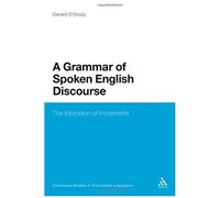 A Grammar Of Spoken English Discourse