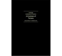 A Grammar of Tariana, from Northwest Amazonia, Cambridge Grammatical Descriptions A. Iu Aikhenvald (Auteur)