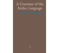 A Grammar of the Arabic Language