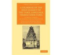 A Grammar of the High Dialect of the Tamil Language Termed ShenTamil - C. G. Beschi - Cambridge University Press - Livre en Anglais - Paperback C. G. BeschiC. G. Beschi (Auteur)