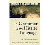 A Grammar of the Hittite Language: Reference Grammar