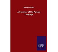 A Grammar Of The Persian Language