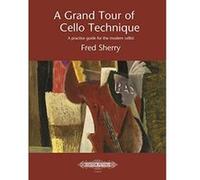 A Grand Tour of Cello Technique (A practice guide for the modern cellist) - [Version Originale] Inconnu (Auteur)