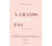 À grands petits pas - Mathilde Loujayne - Aya Horizons - broché - Guide