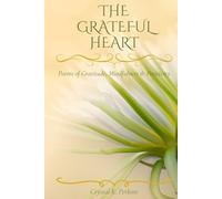 A Grateful Heart: Poems of Gratitude, Mindfulness & Positivity
