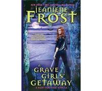 A Grave Girls Getaway by Jeaniene Frost Jeaniene Frost (Auteur)
