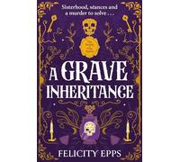 A Grave Inheritance: A spooky YA murder mystery with a supernatural twist
