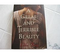 A Great and Terrible Beauty