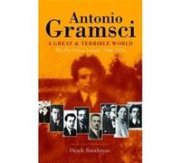 A Great and Terrible World: The Pre-Prison Letters of Antonio Gramsci (1908-1926) - [Version Originale] Inconnu (Auteur)