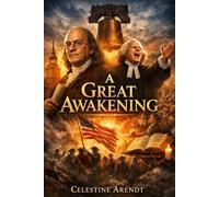 A GREAT AWAKENING: Jonathan Blair as George Whitefield and John Paul Sneed as Benjamin Franklin - The True Story of Faith, Freedom, and Unlikely Friendship That Shaped America