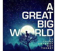 A Great Big World – Is there anybody out there ? – CD audio – RCA