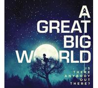 A Great Big World - Is There Anybody Out There [Cd]