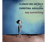 A GREAT BIG WORLD - SAY SOMETHING - CD SINGLE - NEUF