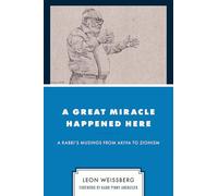 A Great Miracle Happened Here: A Rabbi's Musings from Akiva to Zionism