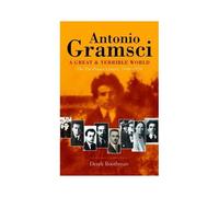 A Great & Terrible World The Pre-Prison Letters,1908-1926