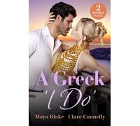 A Greek 'I Do' Keeping a Greek Secret / Blackmail to White Veil - Maya Blake - Mills & Boon - ebook (ePub) - Livre