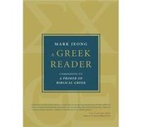 A Greek Reader by Mark Jeong Mark Jeong (Auteur)