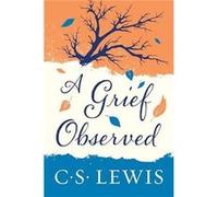A Grief Observed by C. S. Lewis Paperback Book C. S. Lewis (Auteur)