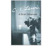 A Grief Observed C. S. Lewis (Auteur)