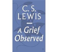 A Grief Observed Lewis, C S (Auteur)