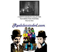 A Griffith Biograph Collection Featuring Mary Pickford, Volume One [Dvd]