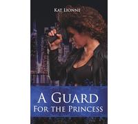 A Guard for the Princess: Dark Mafia Romance Sapphic Style
