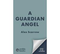 A Guardian Angel A gripping, unputdownable British crime thriller series, perfect for 2026! - Alex Scarrow - Embla Books - ebook (ePub) - Livre