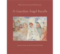 A Guardian Angel Recalls by Willem Frederik Hermans & Translated by David Colmer Willem Frederik Hermans Translated by David Colmer (Auteur)