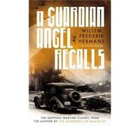 A Guardian Angel Recalls Willem Frederik Hermans (Auteur)