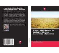 A Guerra Nos Versos De Poetas Britânicos Masculinos E Femininos