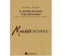 A Guide Along The Pathway / Conducteur