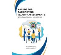 A Guide for Facilitating Quality Assessments: With Case Studies using QPAM