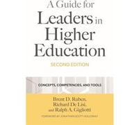 A Guide for Leaders in Higher Education by Ralph A. Gigliotti Brent D. Ruben Richard De Lisi Ralph A. Gigliotti Jonathan Scott Holloway (Auteur)