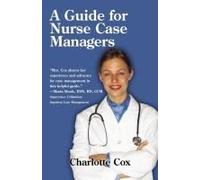 A Guide For Nurse Case Managers