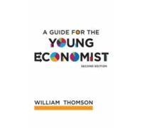 A Guide For The Young Economist
