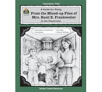 A Guide for Using From Mixed up Files of Mrs. Basil E. Frankweiler in the Classroom