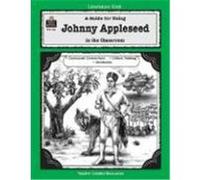 A Guide for Using Johnny Appleseed in the Classroom Phillips, Nancy (Auteur)