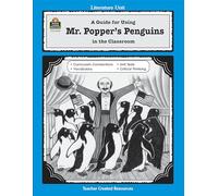 A Guide for Using Mr. Popper's Penguins in the Classroom