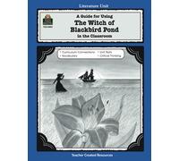 A Guide for Using The Witch of Blackbird Pond in the Classroom: A Literature Unit