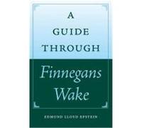 A Guide Through Finnegans Wake Epstein, Edmund Lloyd (Auteur)